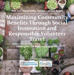 Maximizing Community Benefits through Social Innovation and Responsible Volunteer Travel